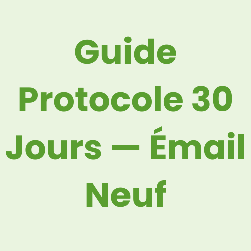 Guide Protocole 30 Jours — Émail Neuf (OFFERT)